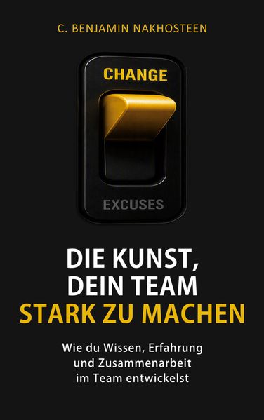 Die Kunst dein Team stark zu machen