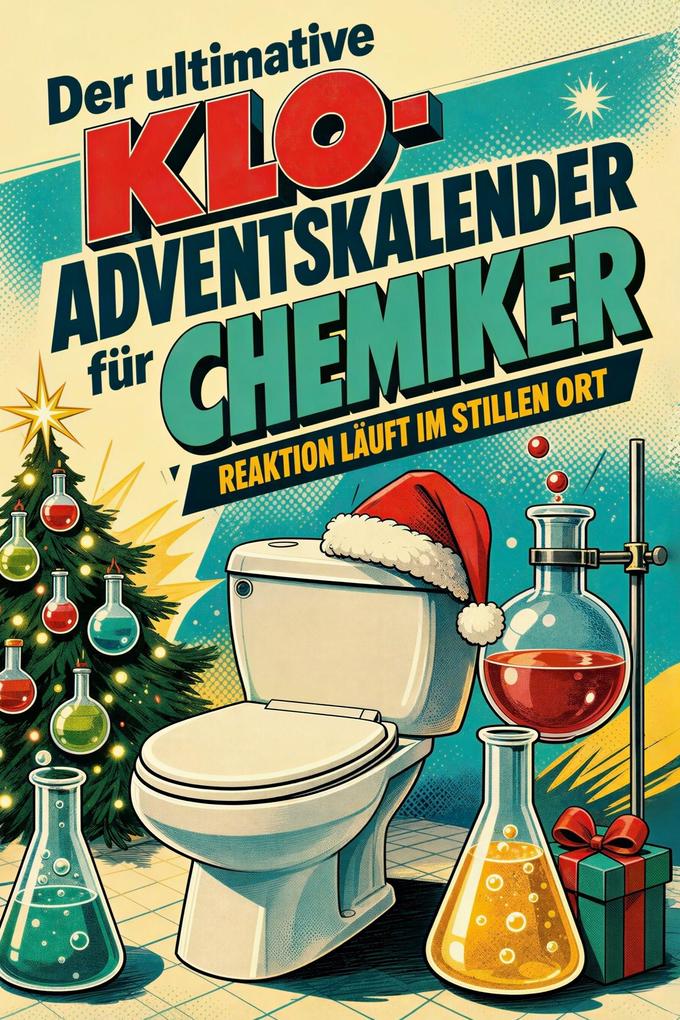 Der ultimative Klo-Adventskalender für Chemiker