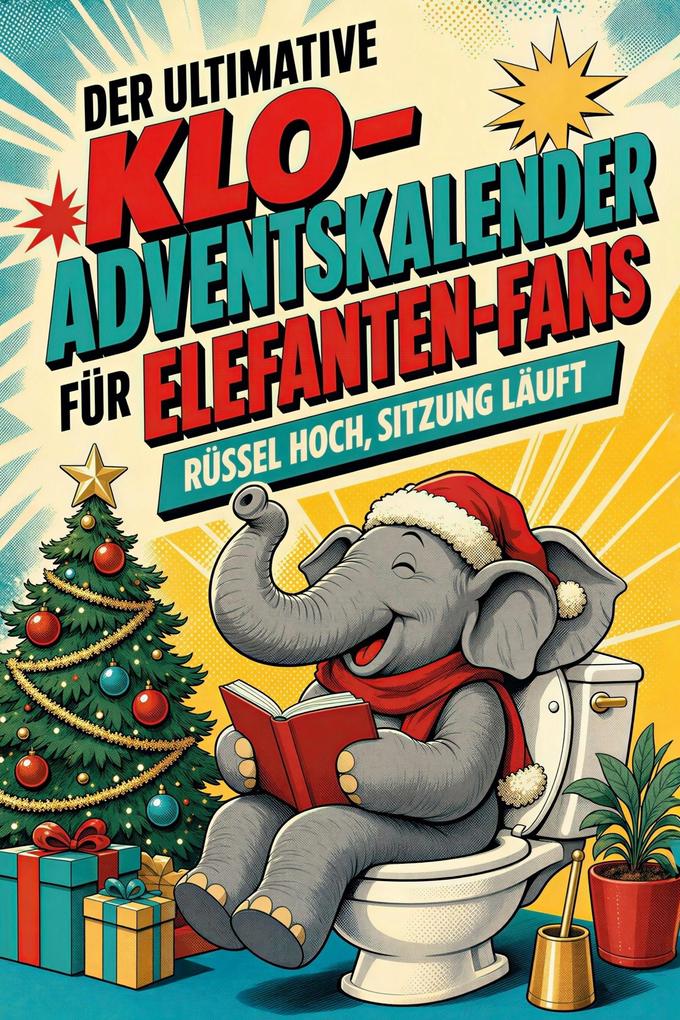 Der ultimative Klo-Adventskalender für Elefanten-Fans