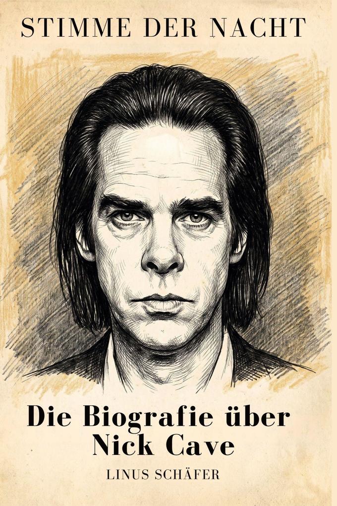 Die Biografie über Nick Cave