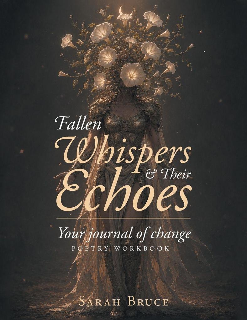 Fallen Whispers & Their Echoes