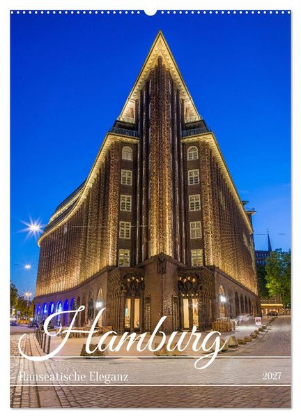 Hamburg - Hanseatische Eleganz (Wandkalender 2027 DIN A2 hoch) CALVENDO Monatskalender