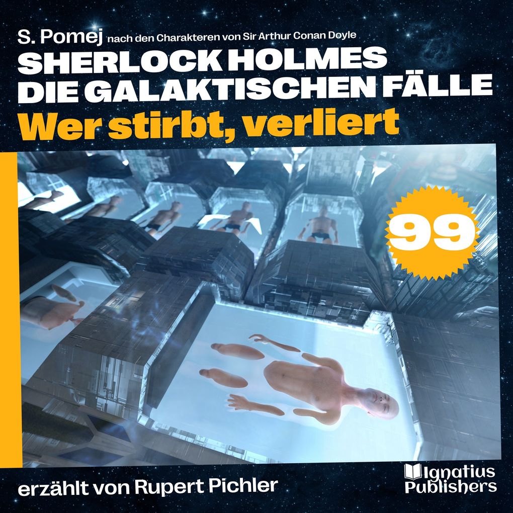 Wer stirbt verliert (Sherlock Holmes - Die galaktischen Fälle Folge 99)