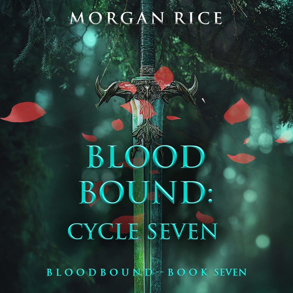 Bloodbound: Cycle Seven (Book Seven of the Bloodbound Series)