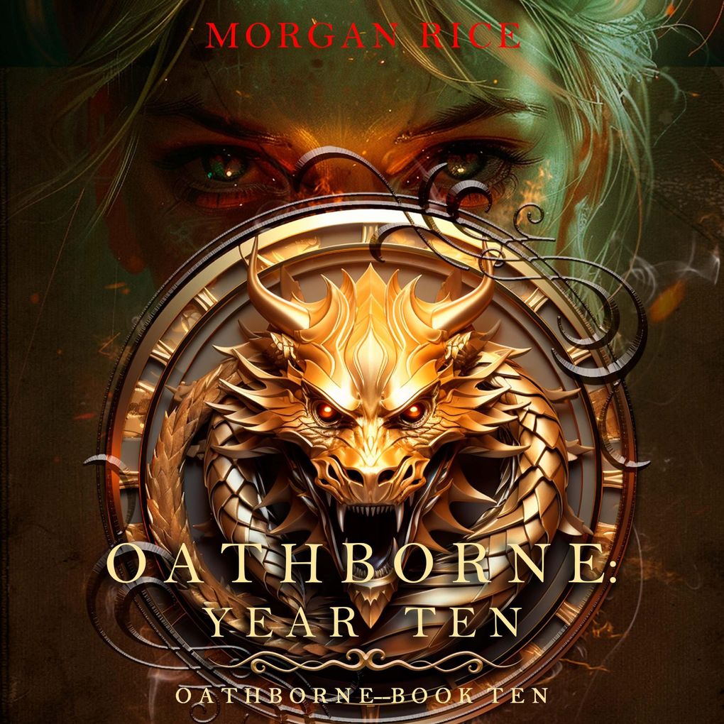 Oathborne: Year Ten (Book 10 of the Oathborne Series)