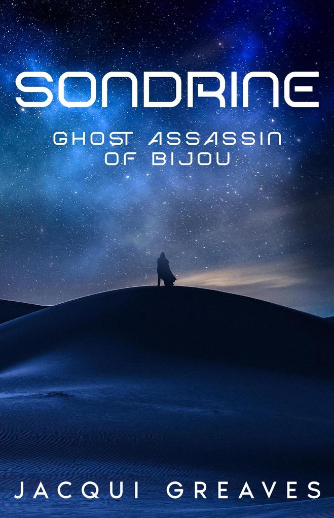 Sondrine: Ghost Assassin of Bijou