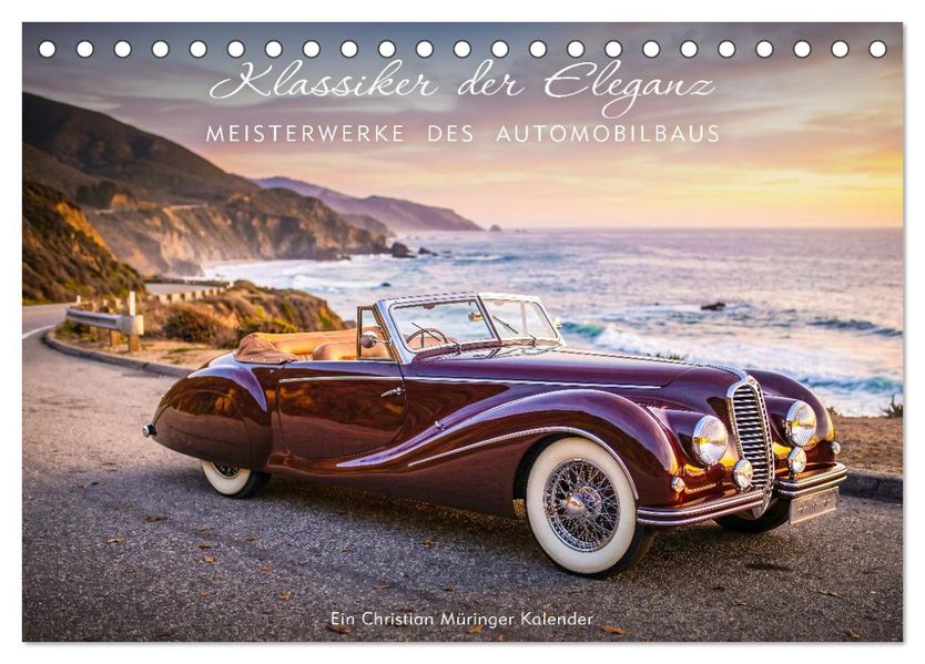 Klassiker der Eleganz - Meisterwerke des Automobilbaus (Tischkalender 2027 DIN A5 quer) CALVENDO Monatskalender