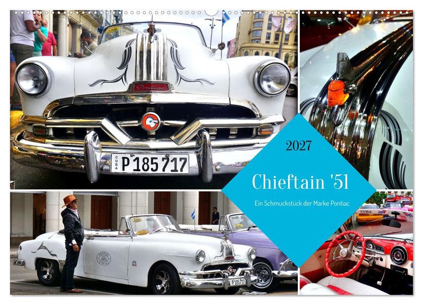 Chieftain '51 - Ein Schmuckstück der Marke Pontiac (Wandkalender 2027 DIN A2 quer) CALVENDO Monatskalender