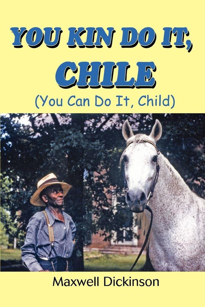 You Kin Do It Chile