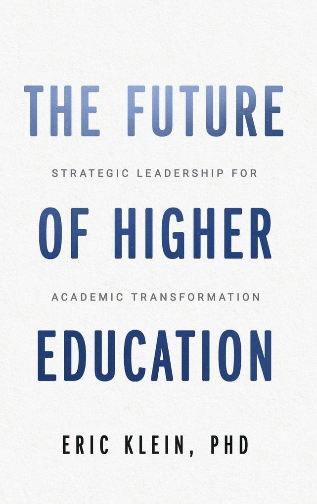 The Future of Higher Education