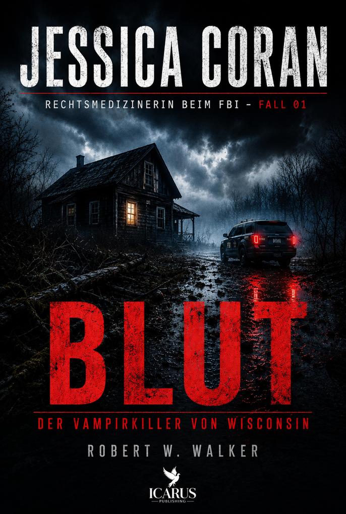 BLUT - Der Vampirkiller von Wisconsin (Jessica Coran 1)