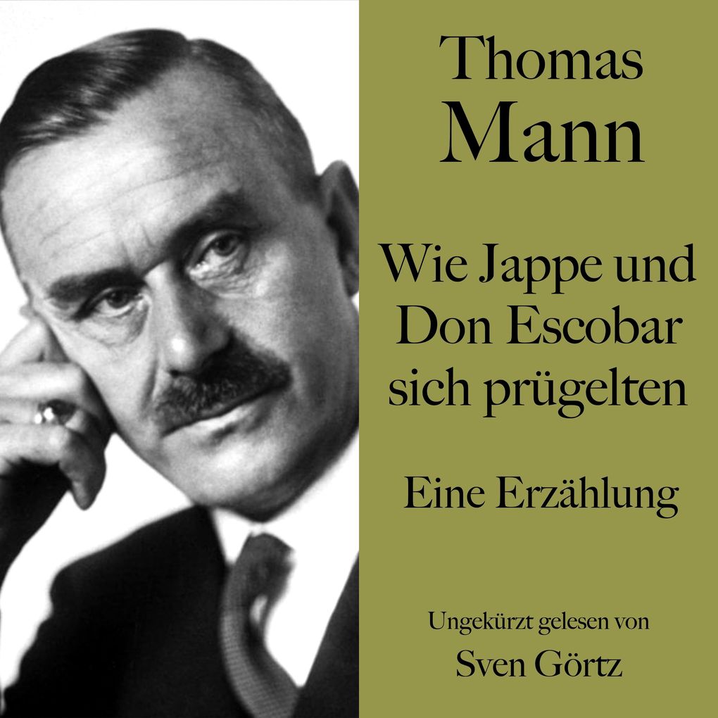Thomas Mann: Wie Jappe und Do Escobar sich prügelten