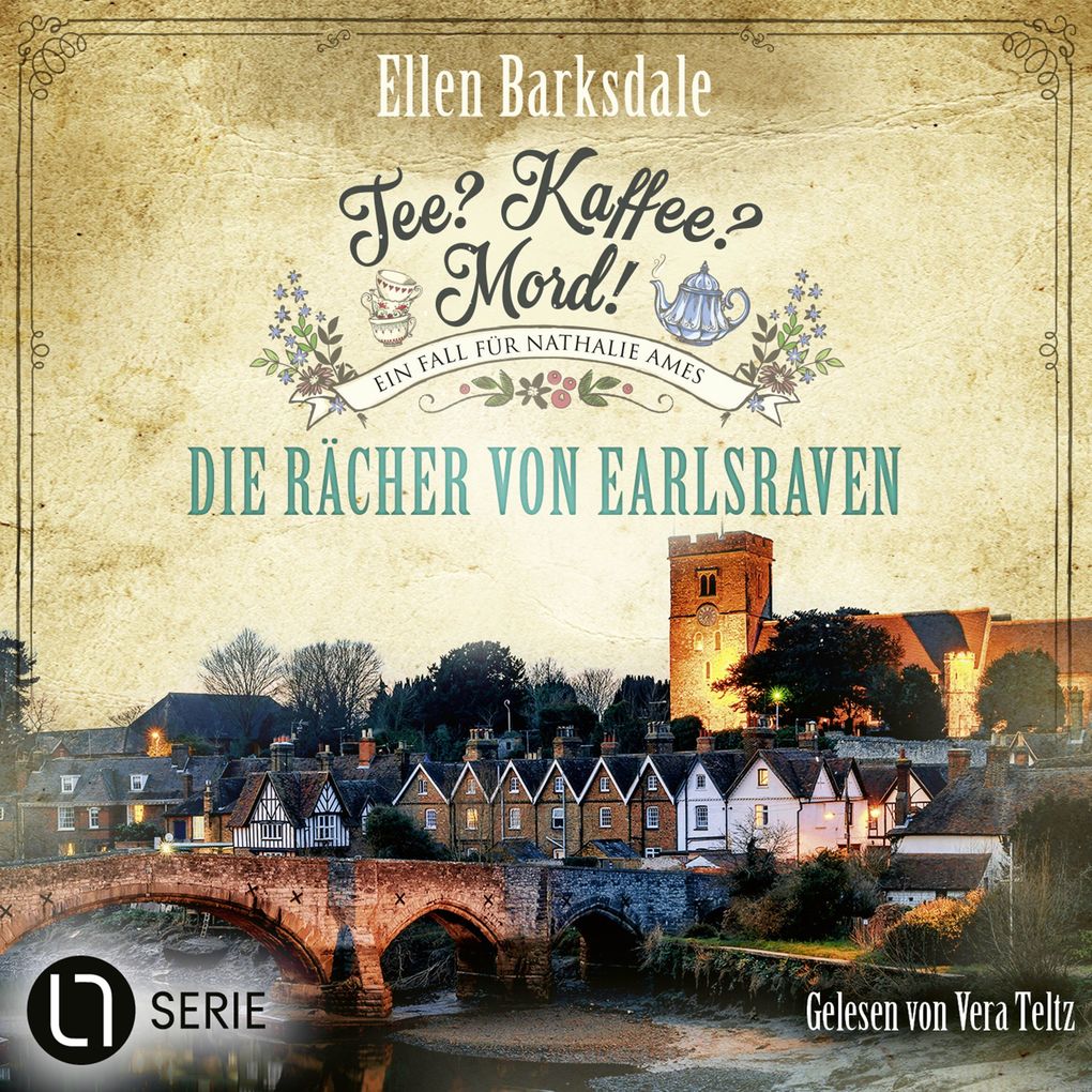Die Rächer von Earlsraven - Nathalie Ames ermittelt. Tee? Kaffee? Mord! Folge 40