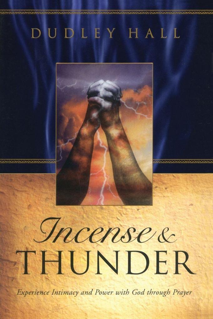 Incense and Thunder