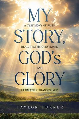 My Story God's Glory
