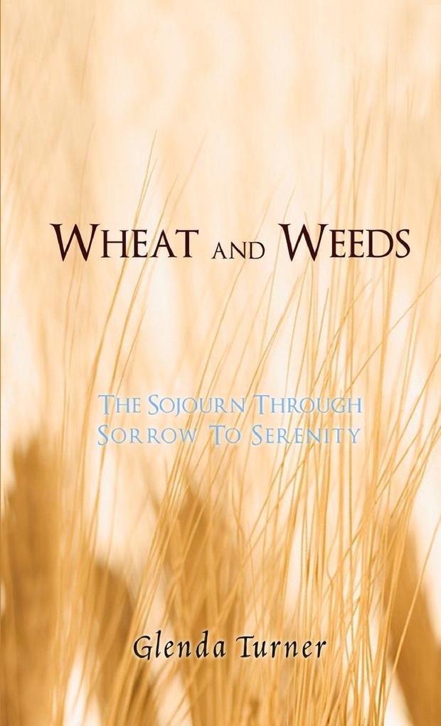 Wheat and Weeds