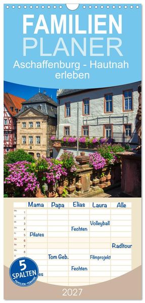 Familienplaner 2027 - Aschaffenburg - Hautnah erleben mit 5 Spalten (Wandkalender 21 x 45 cm) CALVENDO