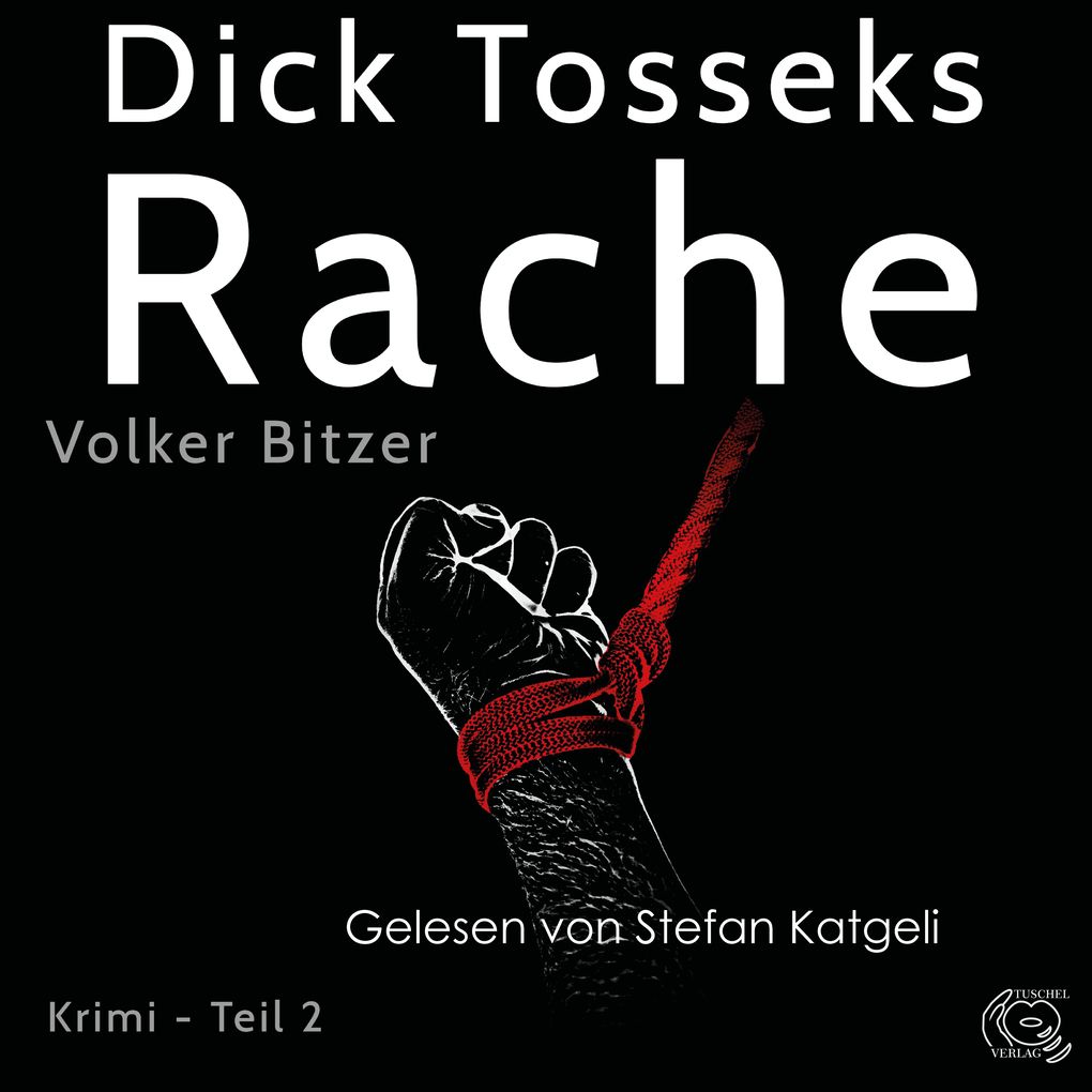 Dick Tosseks Rache