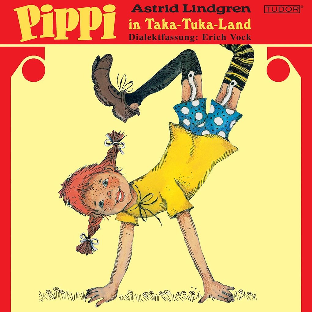Astrid Lindgren: Pippi in Taka-Tuka-Land