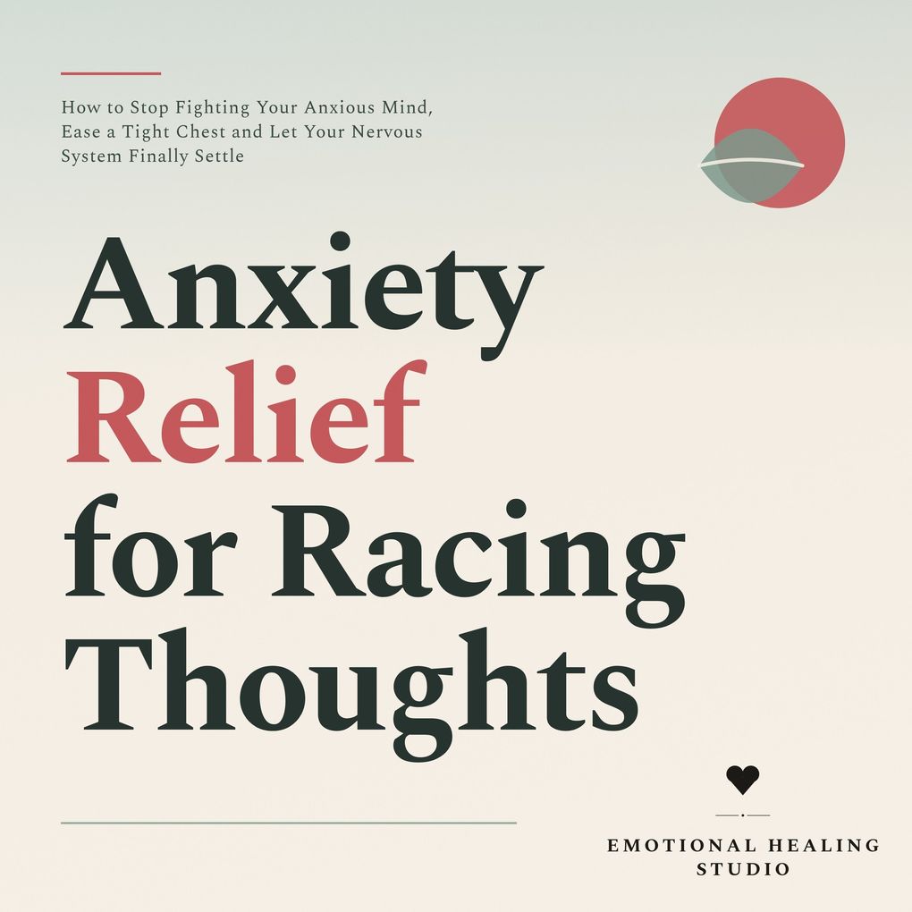 Anxiety Relief for Racing Thoughts