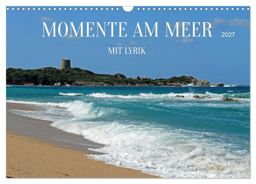 Momente am Meer mit Lyrik (Wandkalender 2027 DIN A3 quer) CALVENDO Monatskalender