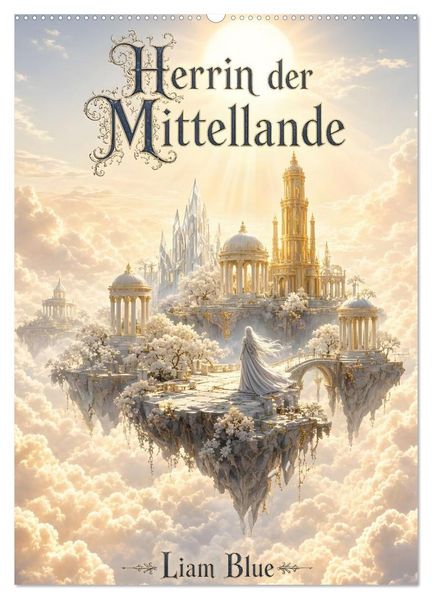 Herrin der Mittellande (Wandkalender 2027 DIN A2 hoch) CALVENDO Monatskalender