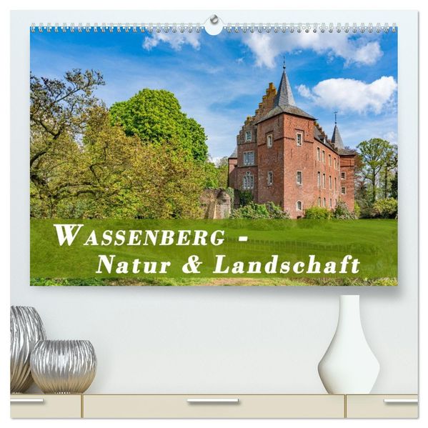 Wassenberg - Natur und Landschaft (hochwertiger Premium Wandkalender 2027 DIN A2 quer) Kunstdruck in Hochglanz