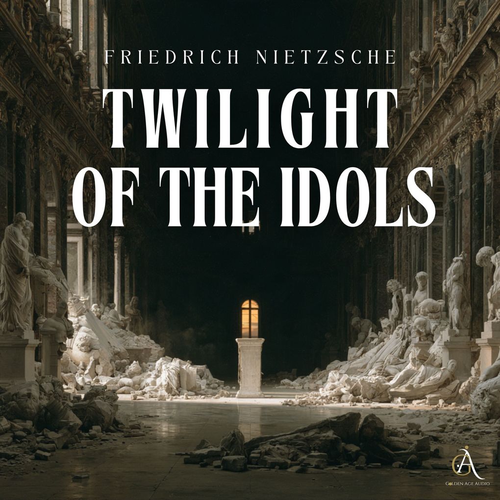 Twilight of the Idols - Audiobook