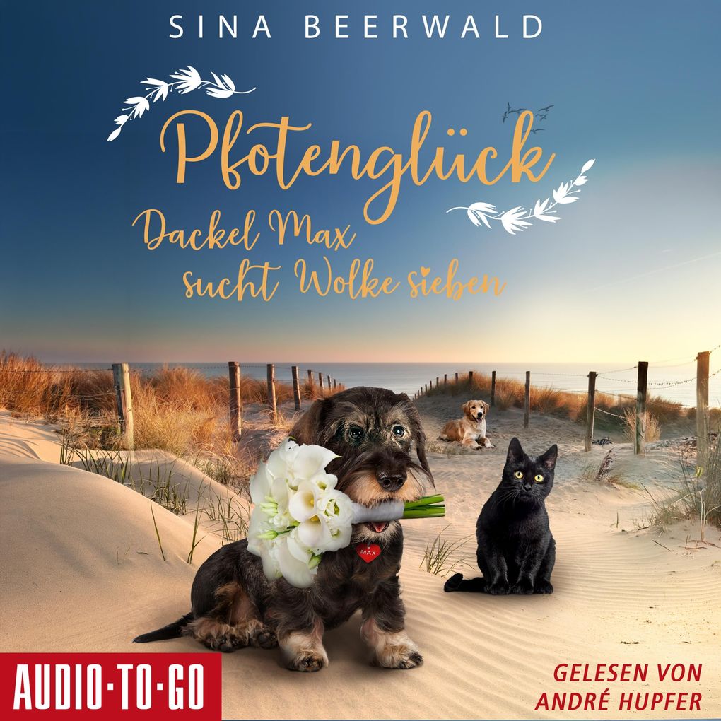 Pfotenglück - Dackel Max sucht Wolke sieben