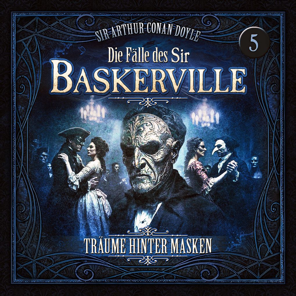 Die Fälle des Sir Baskerville - Folge 5: Träume hinter Masken