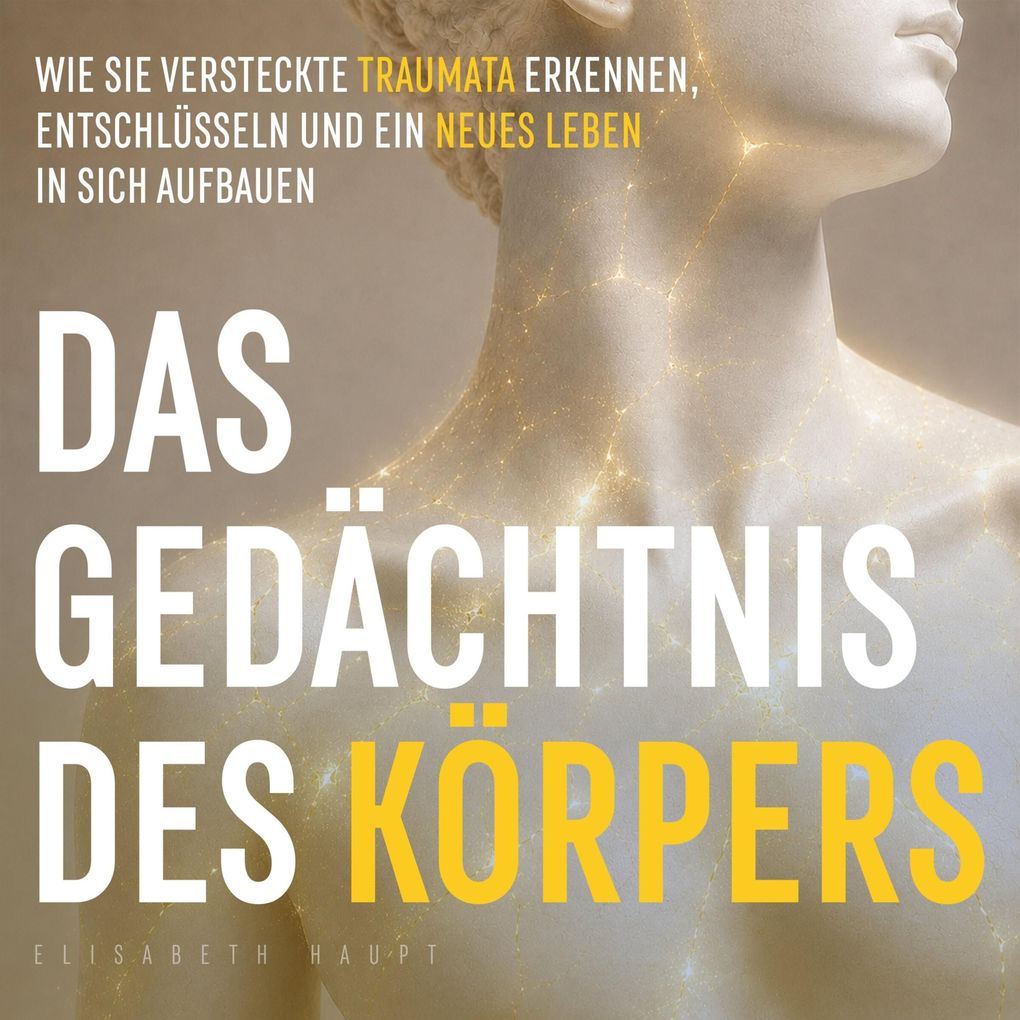 Das Gedächtnis des Körpers