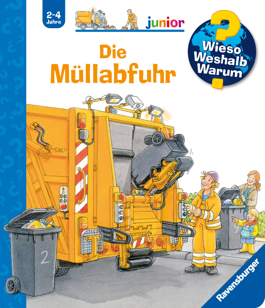 Image of Die Müllabfuhr / Wieso? Weshalb? Warum? Junior Bd.16