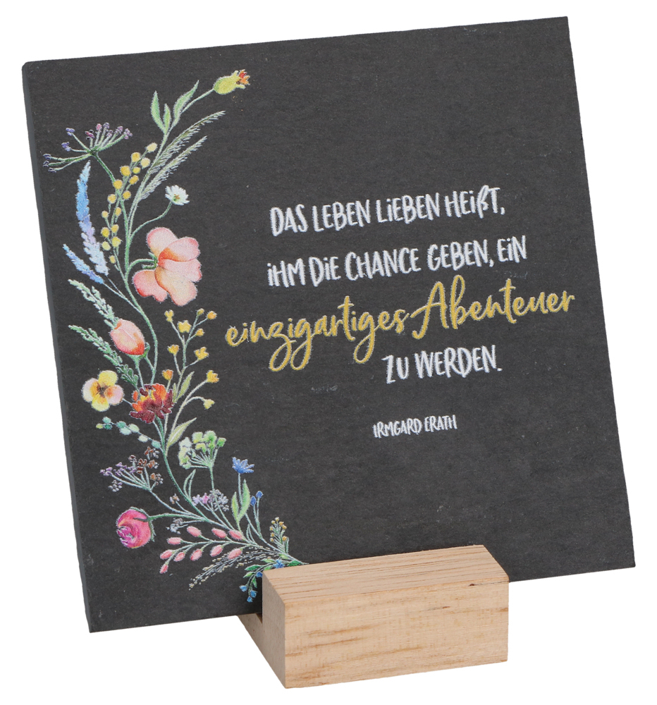 Schiefertafel - Das Leben lieben