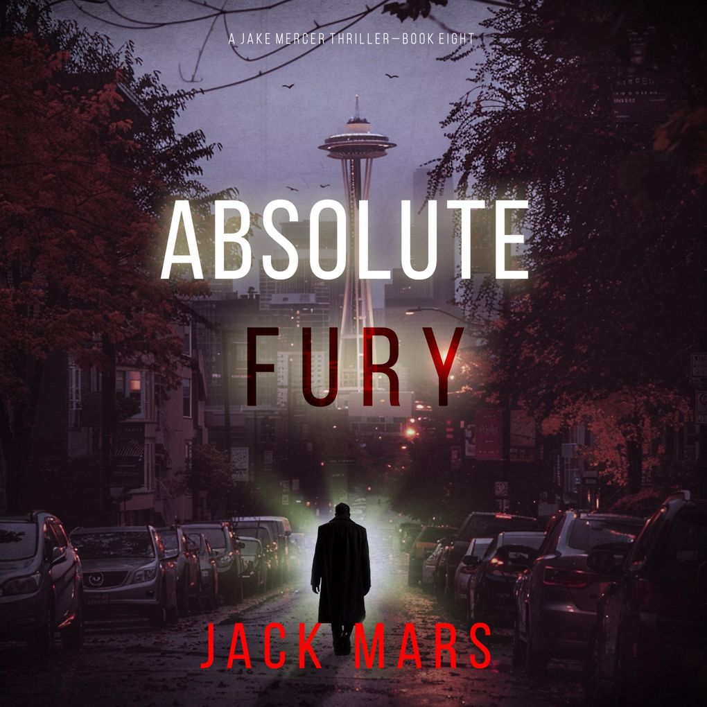 Absolute Fury (A Jake Mercer Political ThrillerBook 8)