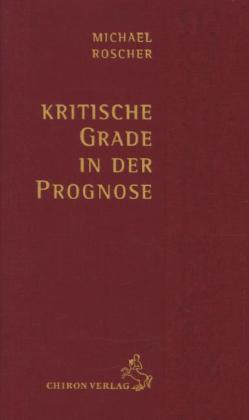 Kritische Grade in der Prognose Michael Roscher - Bild 3