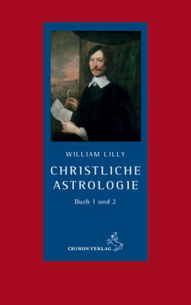 Christliche Astrologie - William Lilly