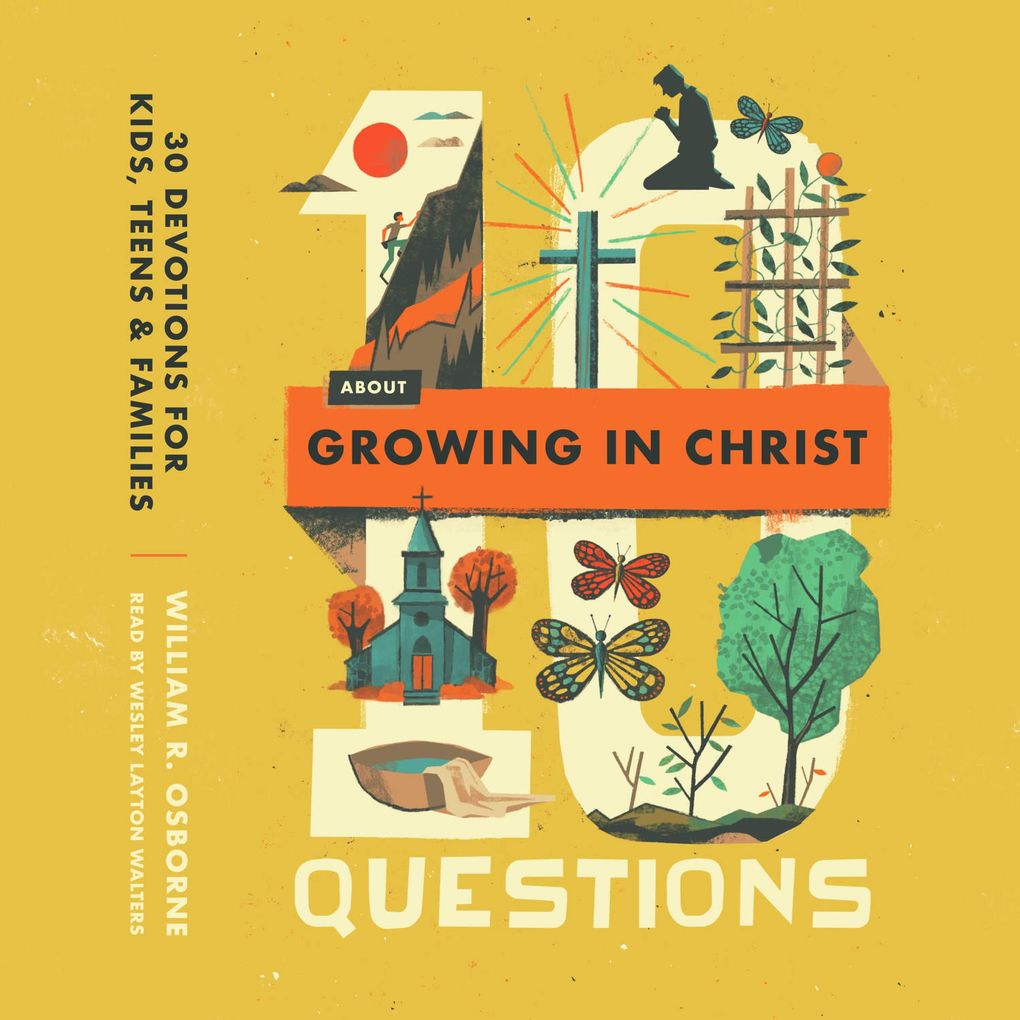 10 Questions About Growing in Christ