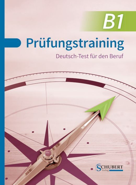 Schubert Verlag Gmbh & Co Prüfungstraining B1: Deutsch Test Für Den Beruf - Bild 5
