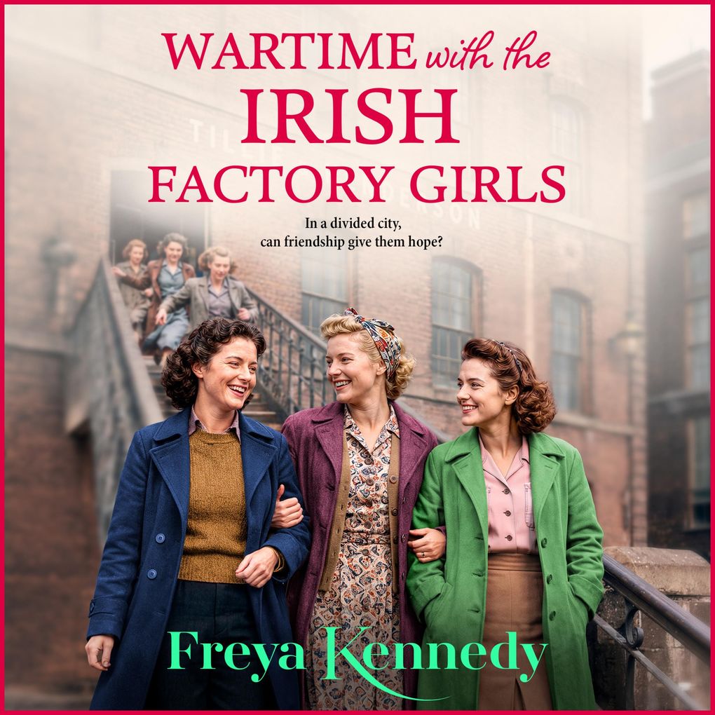 Wartime with the Irish Factory Girls