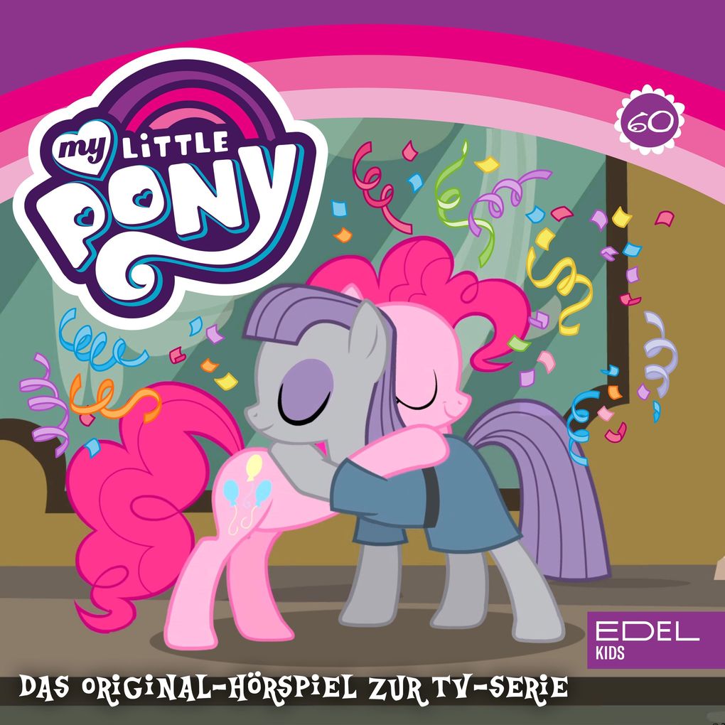 Folge 60: Das Geschenk der Maud Pie / Auf die Plätze (Das Original-Hörspiel zur TV-Serie)