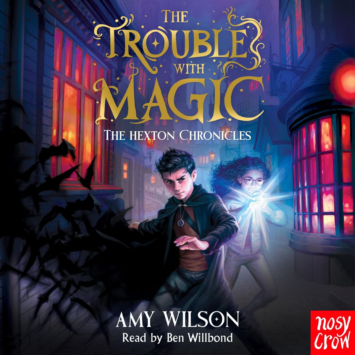 The Hexton Chronicles: The Trouble with Magic