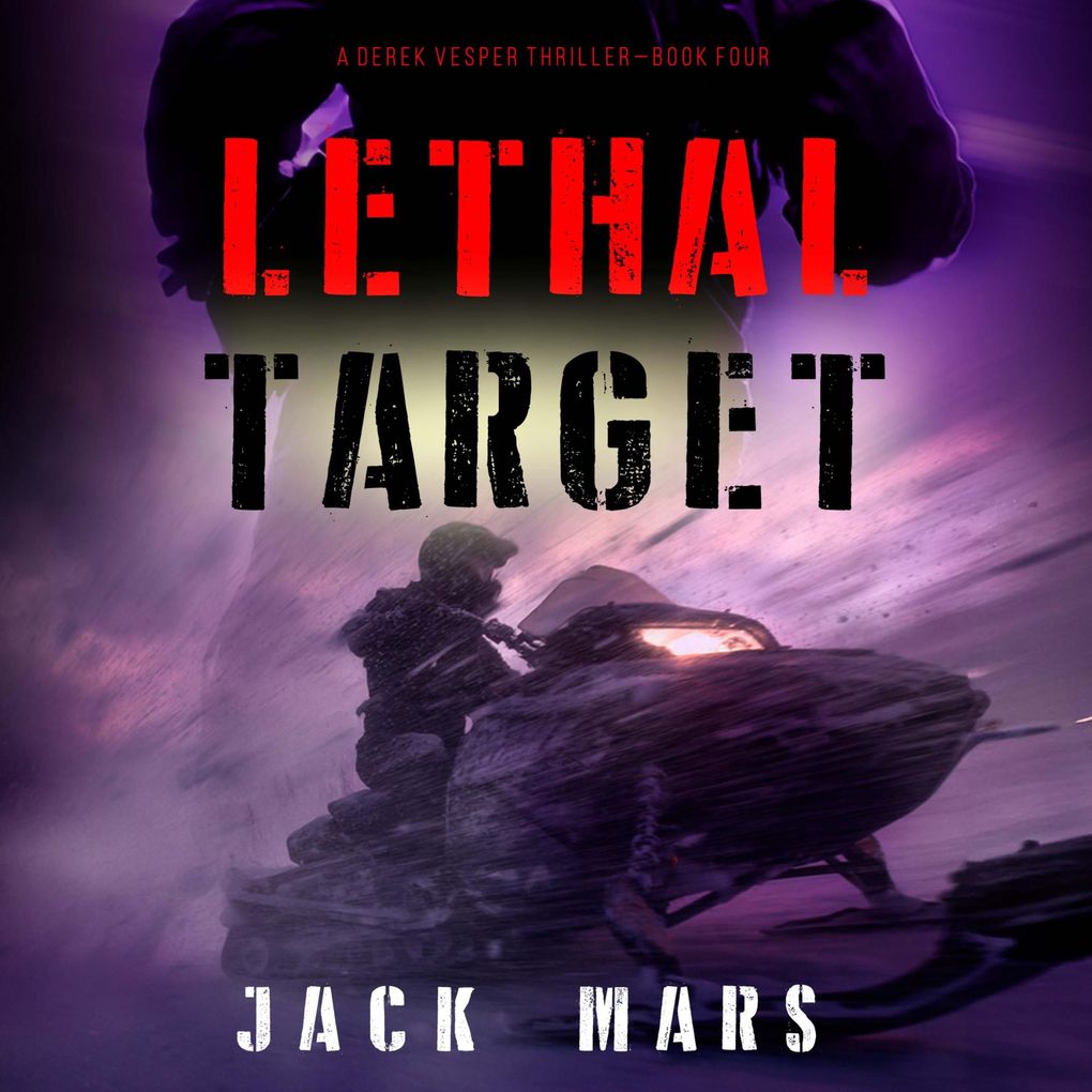 Lethal Target (A Derek Vesper Action ThrillerBook 4)