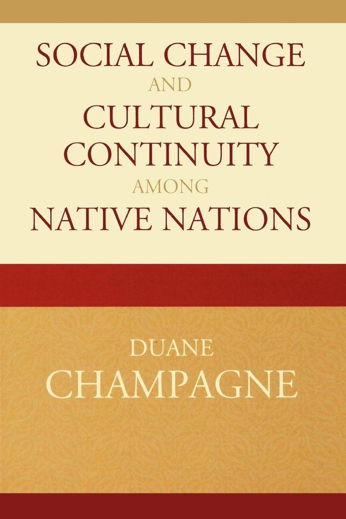 Social Change and Cultural Continuity among Native Nations
