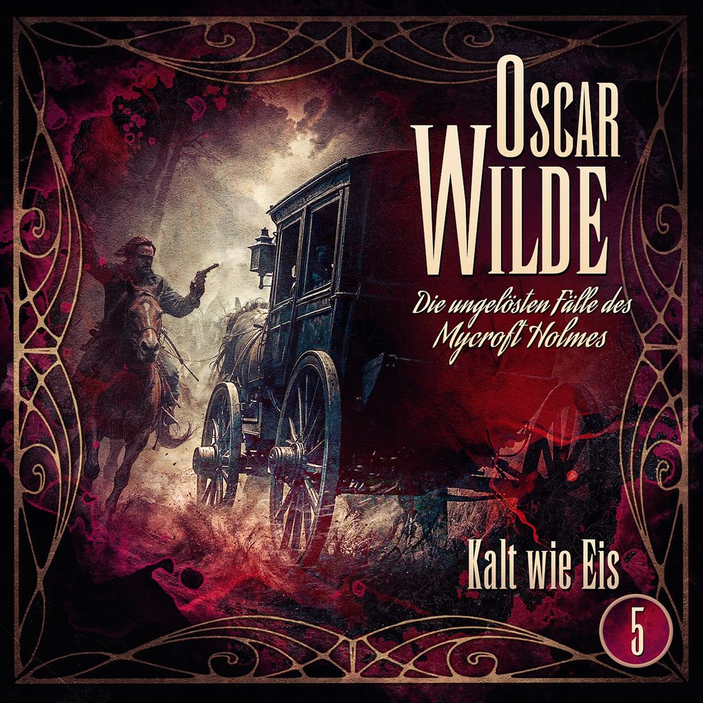 Oscar Wilde Die ungelösten Fälle des Mycroft Holmes - Folge 5: Kalt wie Eis