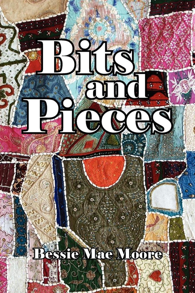 Bits and Pieces