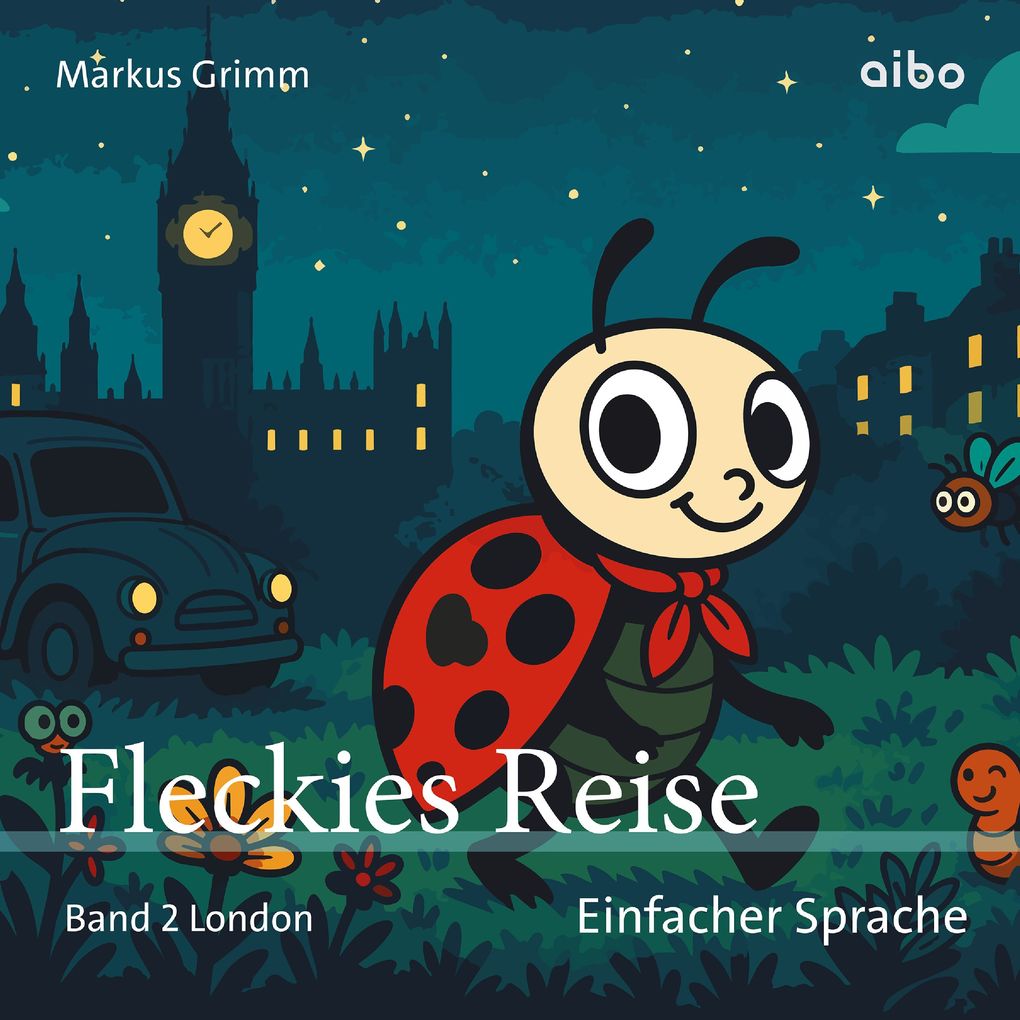 Fleckies Reise In Einfacher Sprache (Band 2)