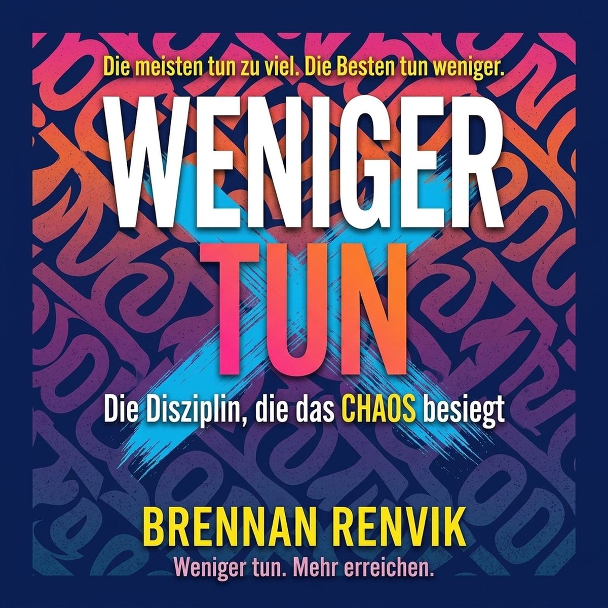 Weniger tun