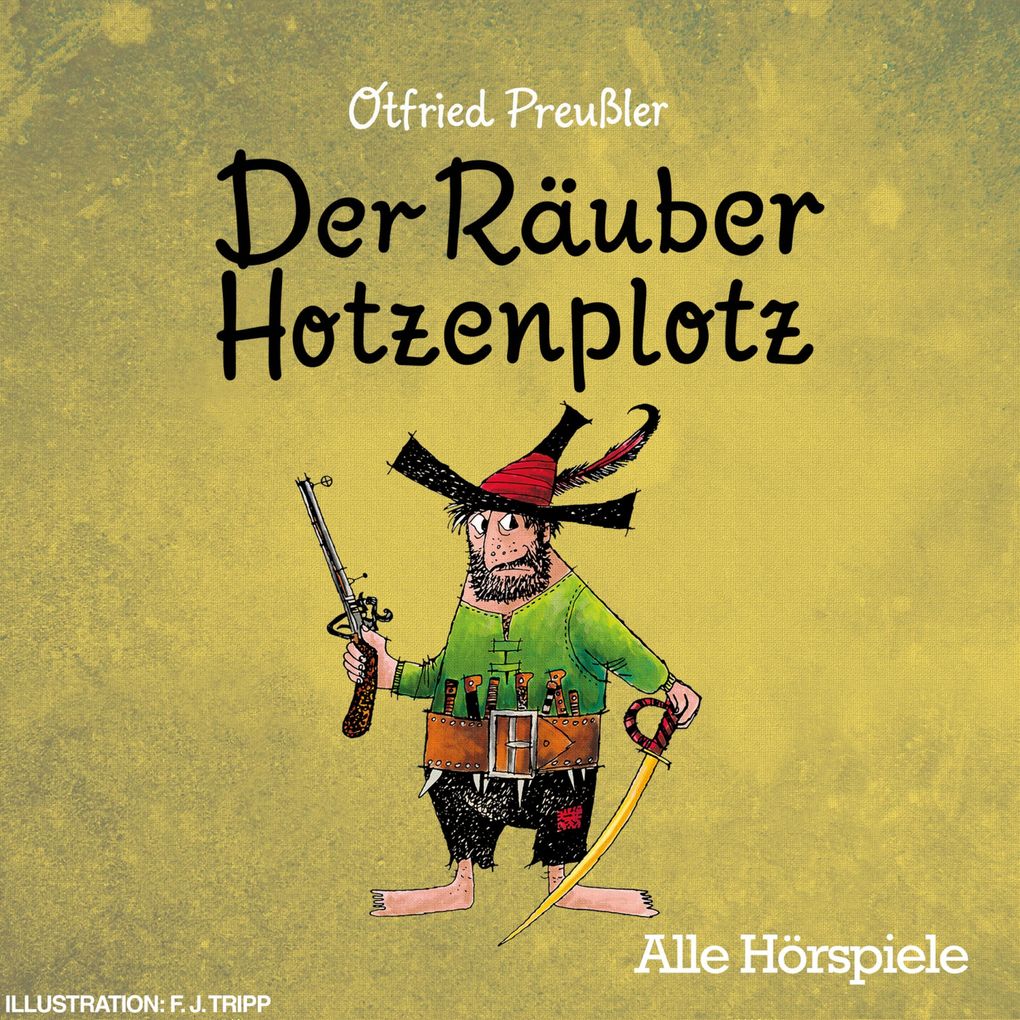 Der Räuber Hotzenplotz - Alle Hörspiele