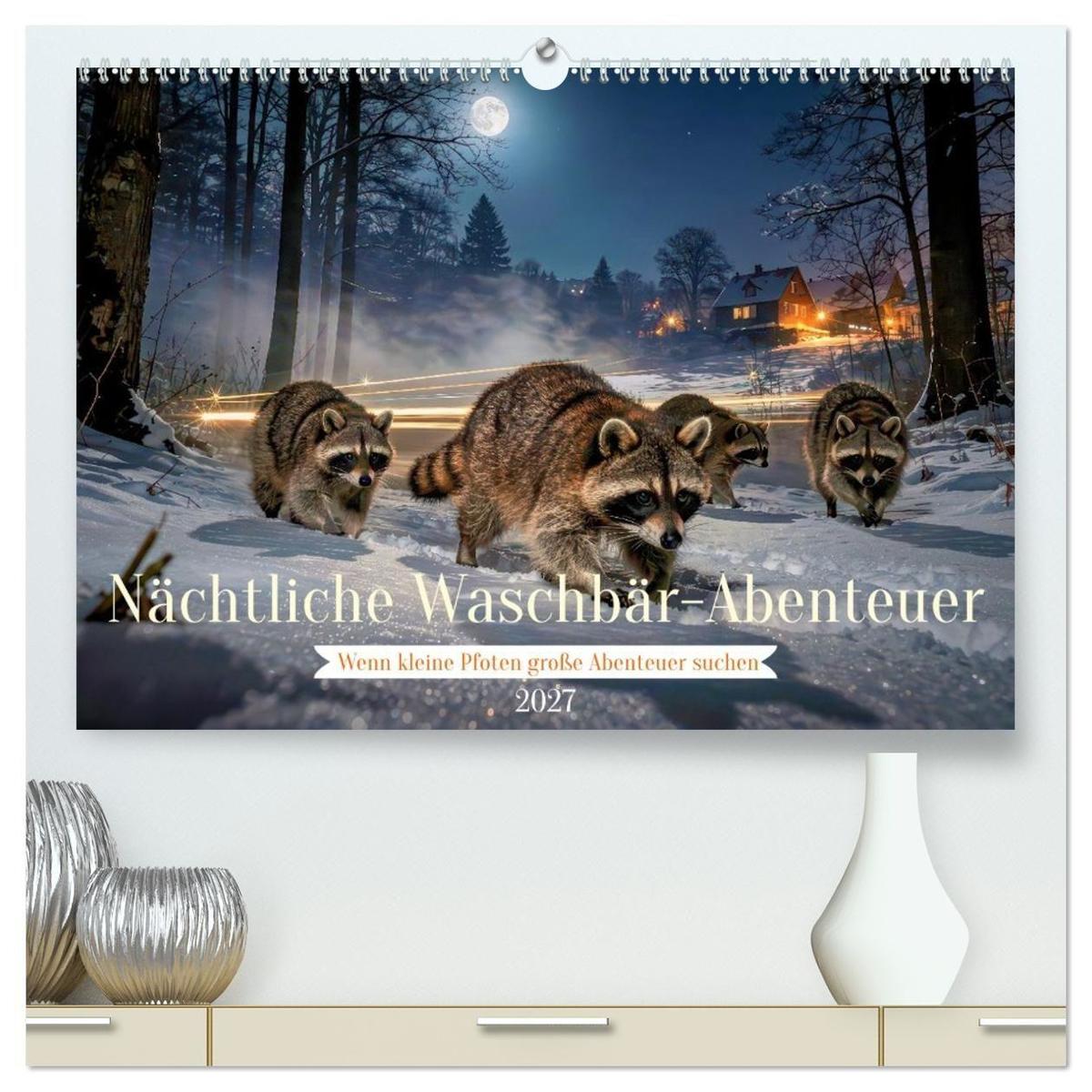 Nächtliche Waschbär-Abenteuer (hochwertiger Premium Wandkalender 2027 DIN A2 quer) Kunstdruck in Hochglanz