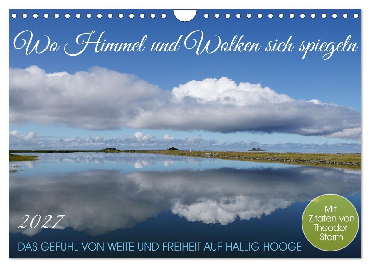Wo Himmel und Wolken sich spiegeln (Wandkalender 2027 DIN A4 quer) CALVENDO Monatskalender
